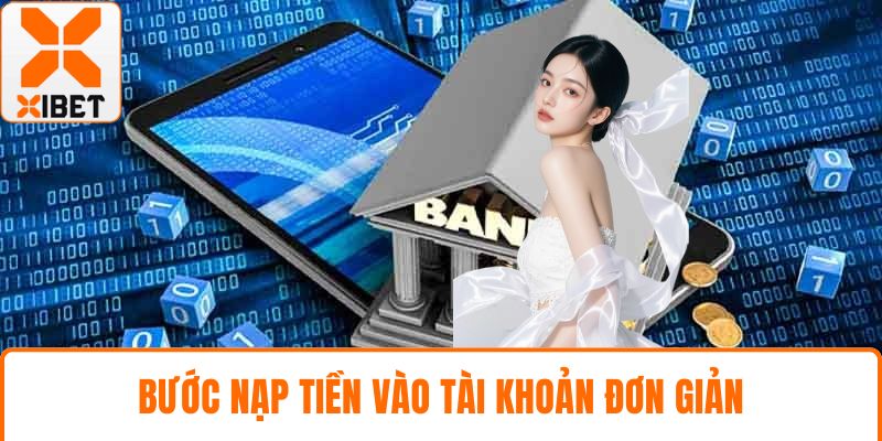 Bước nạp tiền vào tài khoản đơn giản
