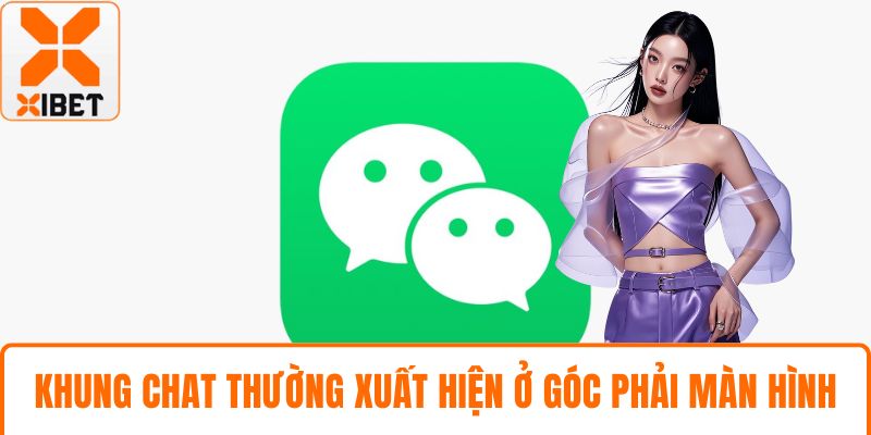 Khung chat thường xuất hiện ở góc phải màn hình