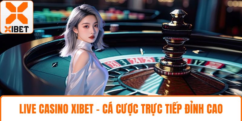 Live Casino XIBET