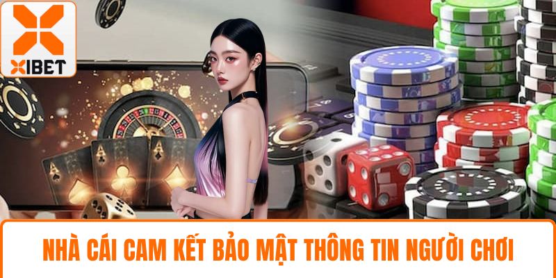 Nhà cái cam kết bảo mật thông tin người chơi