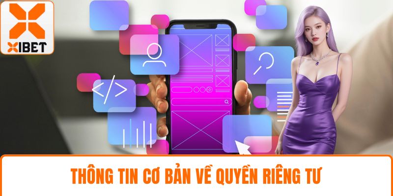 Thông tin cơ bản về quyền riêng tư