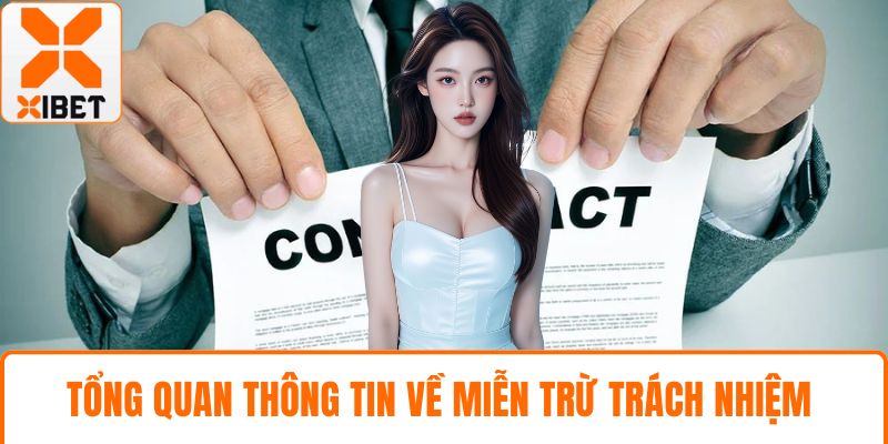 Tổng quan thông tin về miễn trừ trách nhiệm