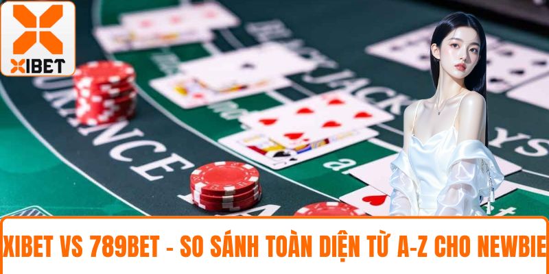 XIBET vs 789bet